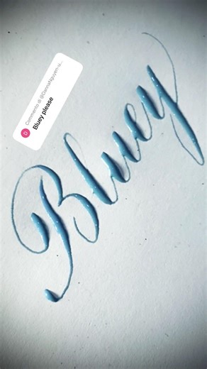 Copperplate calligraphy, tutorial: how I write your name #bluey