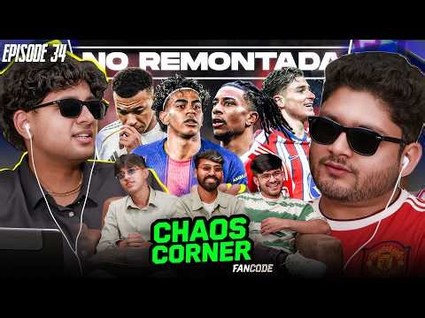 UCL MADNESS FT. RED CARDS & CURSE OF MBAPPE & BARCELONA | CHAOS CORNER EP. 34