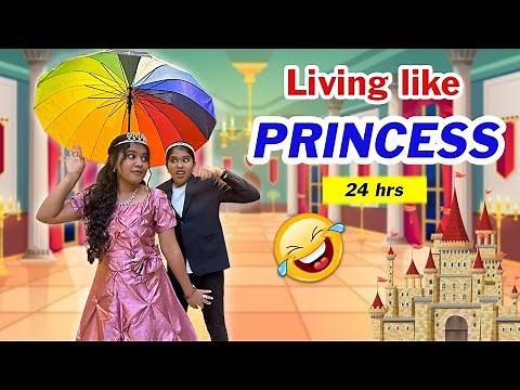 😱Living PRINCESS for 24 HRS - 😜Funny CHALLENGE🔥 || Ammu Times ||