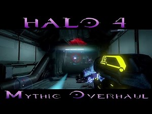 Halo 4 Mythic Overhaul - Halo MCC: Halo 4 Campaign Mod