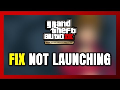 How to FIX GTA 3 - The Definitive Edition Not Launching/Won't Launch