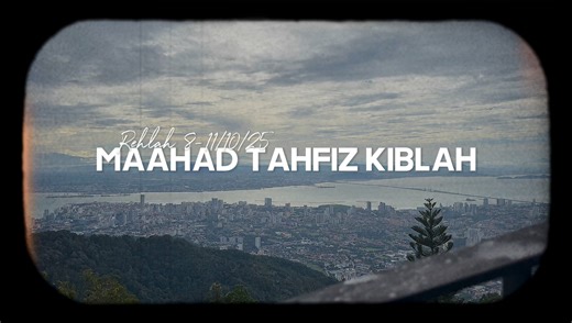 1K views · 21 reactions | ✨ Rehlah Maahad Tahfiz Kiblah 2025 | 8-11 Oktober Perjalanan bukan sekadar berseronok, tapi mengisi jiwa dengan pengalaman, ukhuwah, dan pengajaran.  pendaftaran pelajar sesi 2026 kini dibuka! 03-8760 1287  www.kiblahgroup.com Klik link untuk mendaftar : https:// sk.kiblahgroup.com/borang/ https://mtk.kiblahgroup.com/borang/BorangPendaftaran #bukitbendera #thetoppenang #padangkota #jerukmadupakali #penang | Sekolah Kiblah-Rasmi | Facebook