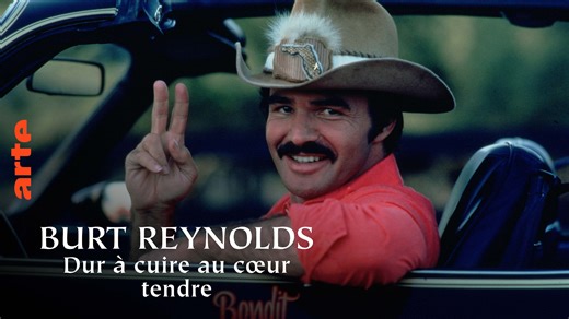 Burt Reynolds - Un dur à cuire au coeur tendre à Hollywood - Regarder le documentaire complet