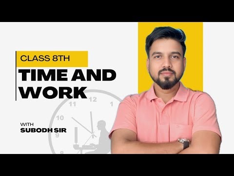 Time & Work | Class 8 | Maths #cbse #icse #stateboard #mathswithsubodh