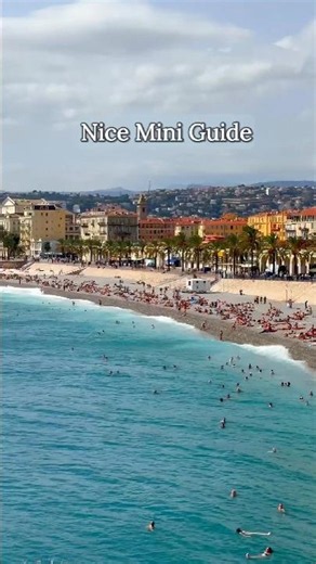 Nice France Mini Guide | What to See on the French Riviera