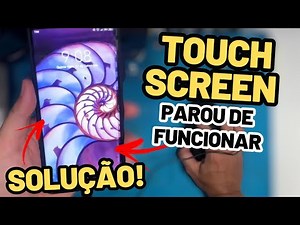 COMO RESOLVER! TOUCH SCREEN PAROU DE FUNCIONAR - SIMPLES E FACIL