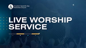7th September 2024 - Croydon SDA Church Live Worship