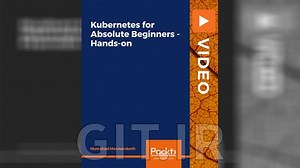 Kubernetes for Absolute Beginners - Hands-on