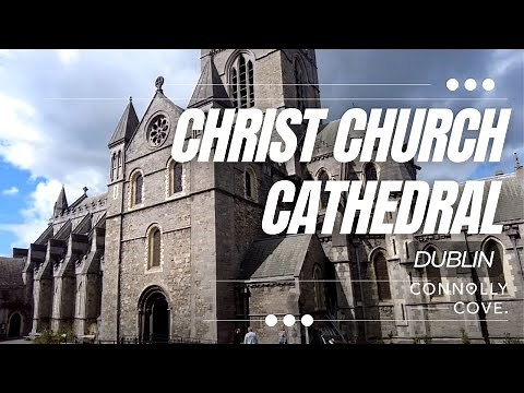Christ Church Cathedral | Dublin | Ireland | Dublin Ireland | Cathedral in Dublin