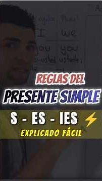 Reglas del Presente Simple en inglés | S, ES e IES explicado fácil - Repaso rápido