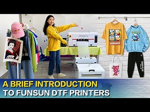 A brief introduction to FUNSUN DTF printers