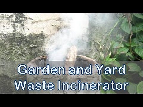 Make a Garden and Yard Waste Incinerator