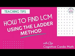 How to Find LCM Using the Ladder Method