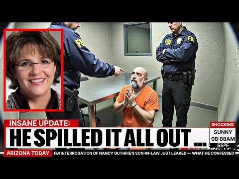 FBI Just Released Nancy Guthrie's Son-in-Law Interrogation — What He Confessed Is Disturbing