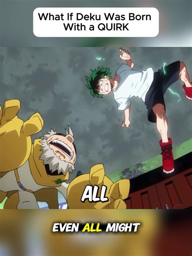What If Deku Was Born With a QUIRK #MyHeroAcademia #MHA #Deku #WhatIfAnime #Anime PART 02