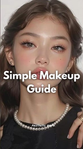 Makeup Guide 💄 #fypviralシ#makeup #glowup #beautytiips #aestheic