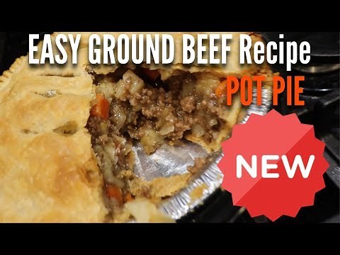 EASY GROUND BEEF POT PIE | Recipe