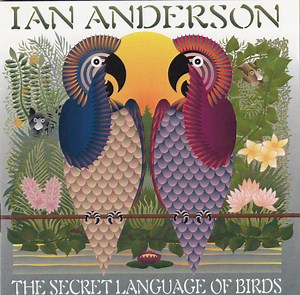 Ian Anderson - The Secret Language Of Birds