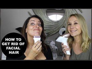 HOW TO GET RID OF FACIAL HAIR - NADINE BAGGOTT