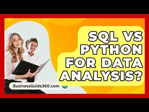 SQL Vs Python For Data Analysis? - BusinessGuide360.com