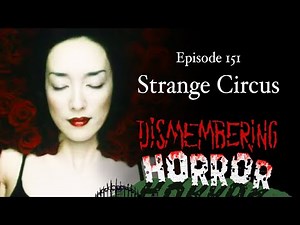 Episode 151 - Strange Circus
