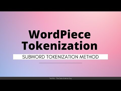 WordPiece Tokenization in NLP