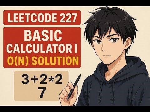 Leetcode 227 Basic Calculator I - Stop Overcomplicating! (2025-11-21 001)