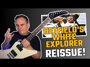 The Guitar That Built Metallica? Gibson Explorer Classic White Review
