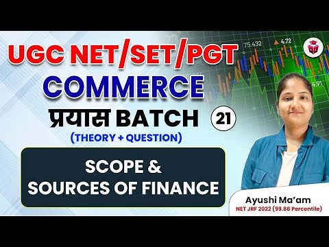 Scope & Sources of Finance | UGC NET/SET/PGT 2024 Commerce by Ayushi Mam | Commerce Spotlight