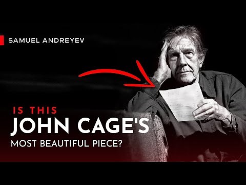 Is This John Cage’s Most Beautiful Piece?