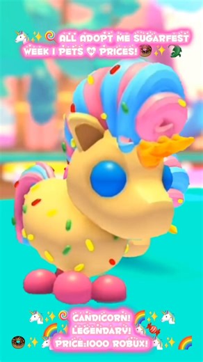 🐲✨️🌈All Adopt Me Sugarfest Week 1 Pets & Prices!🦄✨️🍭#adoptme #roblox #adoptmeupdate