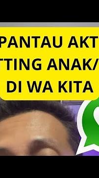 How to monitor our children's chat activities on WhatsApp