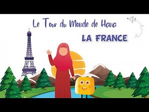 La France - Le Tour du Monde de Hana