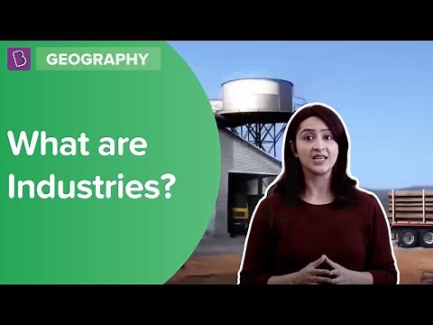What Are Industries? | Class 8 - Geography | Learn With BYJU'S