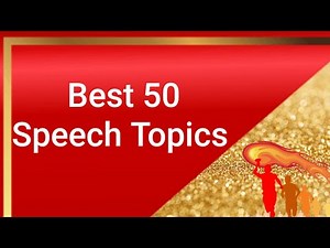 Best Topics/Topics for speech/Topics for School/Topics for school competition/50 Best Topics