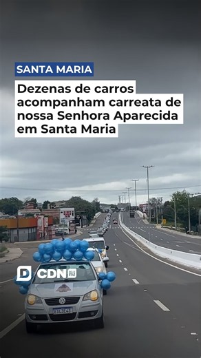 DEZENAS DE CARROS ACOMPANHAM CARREATA DE NOSSA SENHORA APARECIDA EM SANTA MARIA