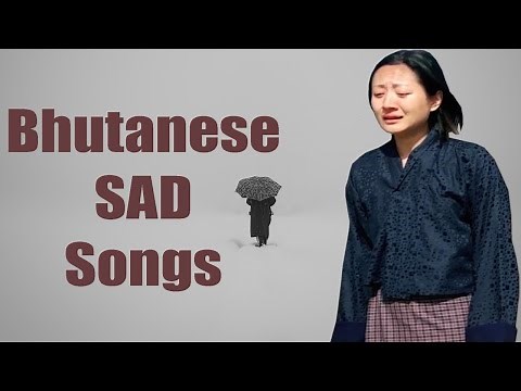 Heart Touching & Emotional Bhutanese Songs | Musical Bhutan