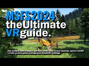 The Ultimate VR settings guide for MSFS2024