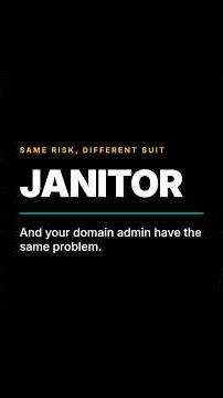 Your Janitor & Domain Admin Have the SAME Security Risk 🔥