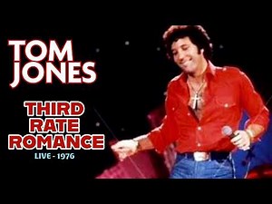 Tom Jones - Third Rate Romance (LIVE - 1976)