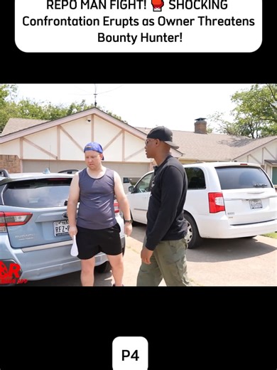 REPO MAN FIGHT! 🥊 SHOCKING Confrontation Erupts as Owner Threatens Bounty Hunter! #foryou #fyp #for #vlogs