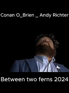 Conan O_Brien _ Andy Richter Part3😍😍 | Between 2 Ferns Clips