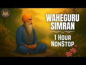 Relaxing Waheguru Naam Simran 60 Minutes | Best Waheguru Simran Jaap | Ras-E-Anand