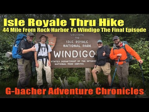 Isle Royale: The Final Episode 44 Mile End to End Thru Hiking