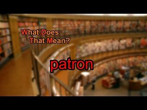 What does patron mean?