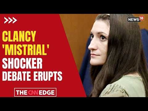 Lindsay Clancy Mistrial: Jury Divided After 38 Hours | What Happens Next? CNN TV