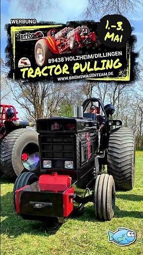 Bereit für Holzheim? Trecker Treck & Tractor Pulling in Bayern nahe Baden Württemberg