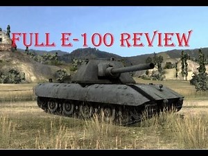 World of Tanks - E100 Full Guide / Review + Gameplay & Tactics - Tanky-tanky!