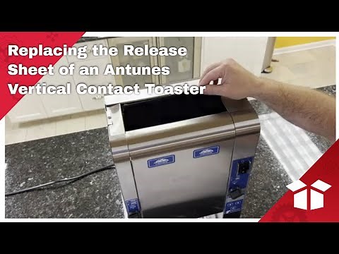 Replacing the Release Sheet of an Antunes Vertical Contact Toaster