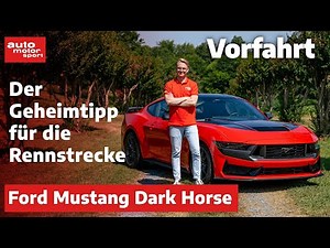 Ford Mustang Dark Horse: The new performance Mustang – driving report | auto motor und sport